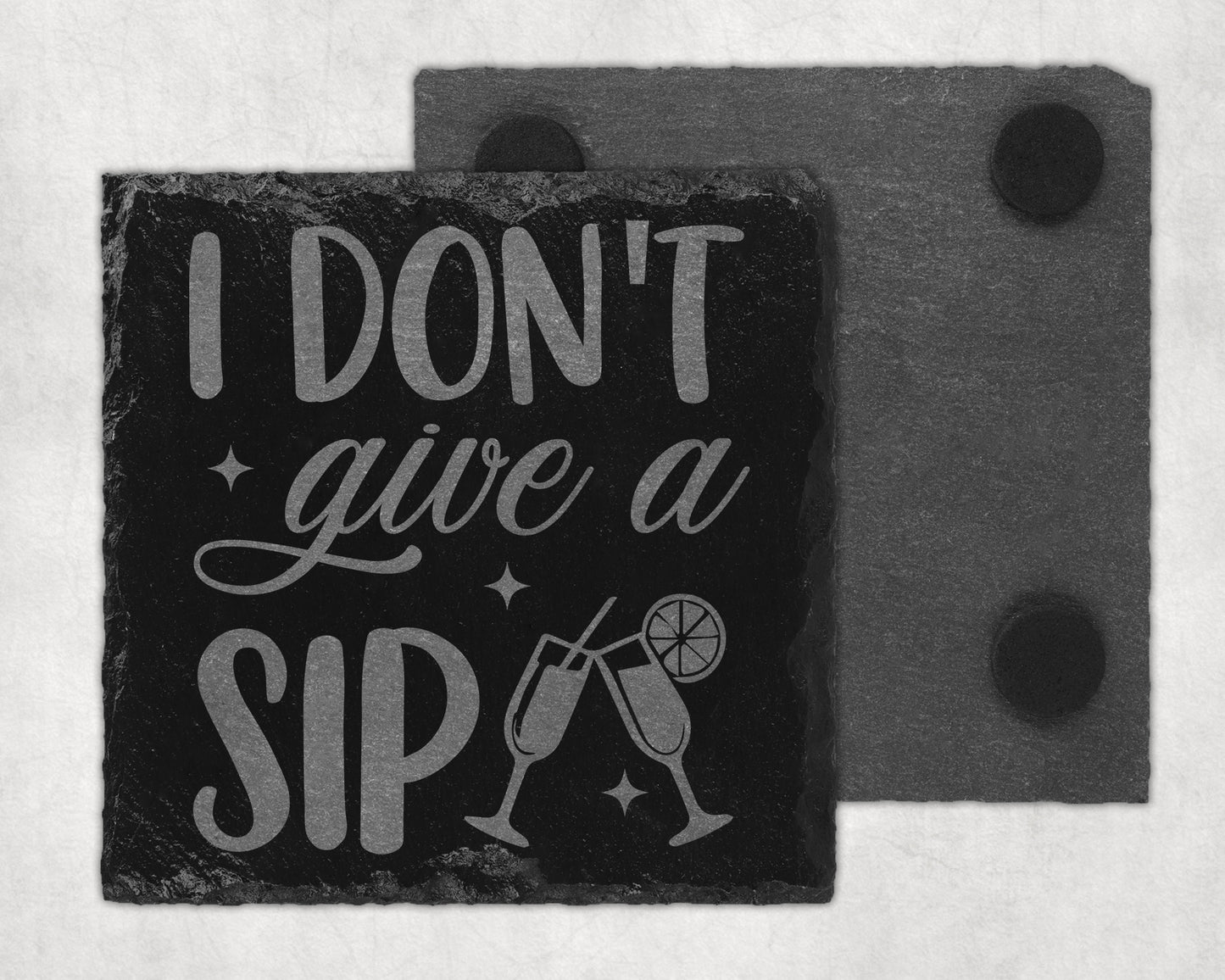 Bar Slate Coasters - I Don't Give A Sip (Set of 4) (E60) Shop Sentosa