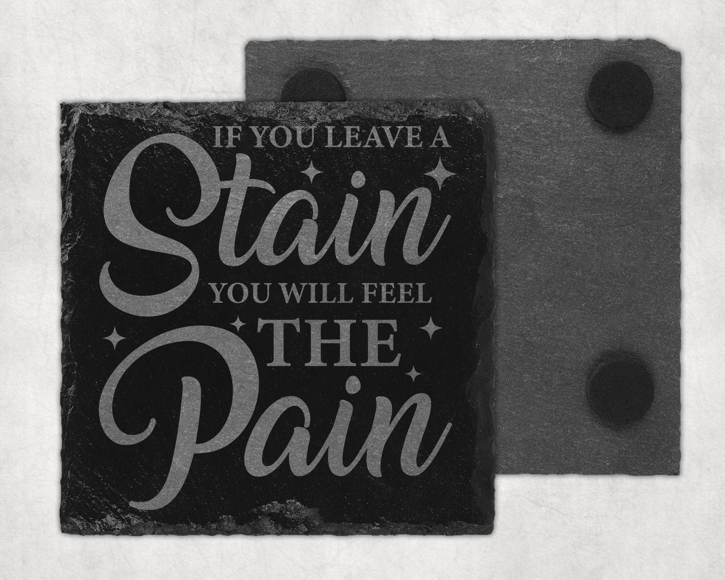 Bar Slate Coasters - If You Leave A Stain (Set of 4) (E63) Shop Sentosa