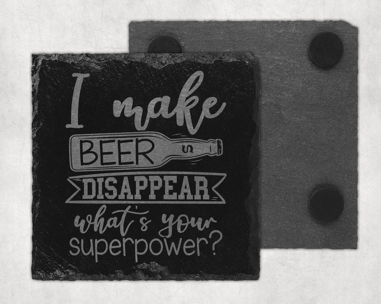 Bar Slate Coasters - I Make Beer Disappear (Set of 4) (E66) Shop Sentosa
