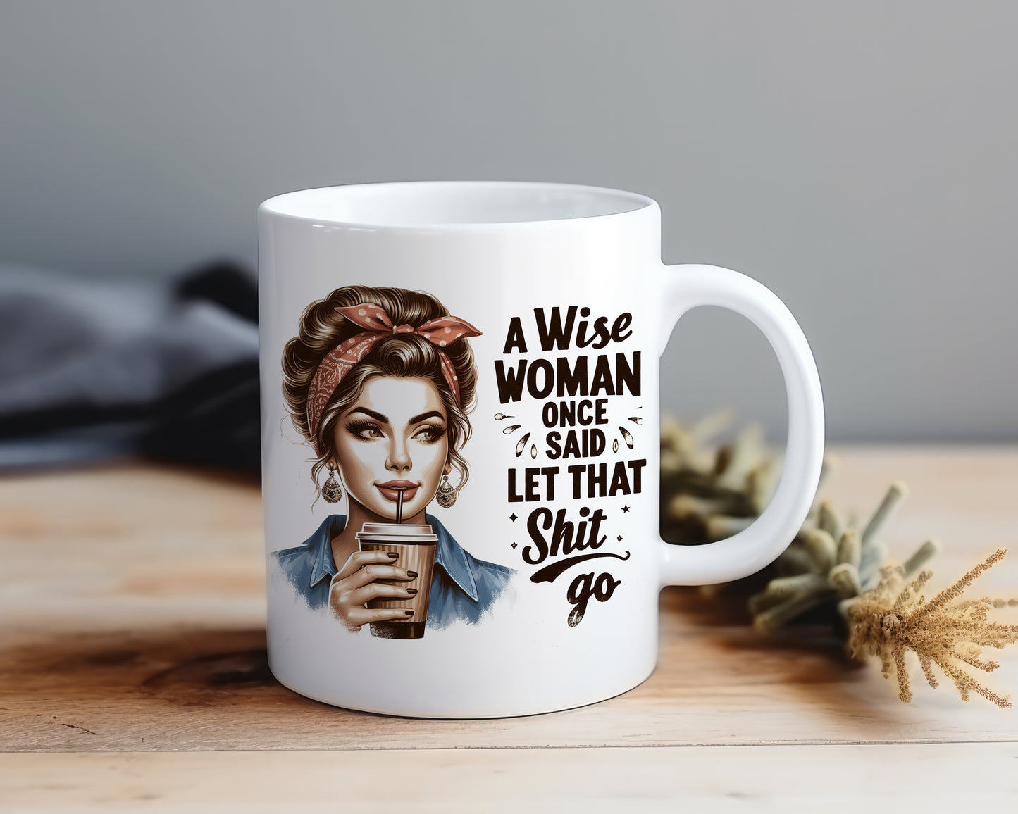 A Wise Woman - Mug Shop Sentosa