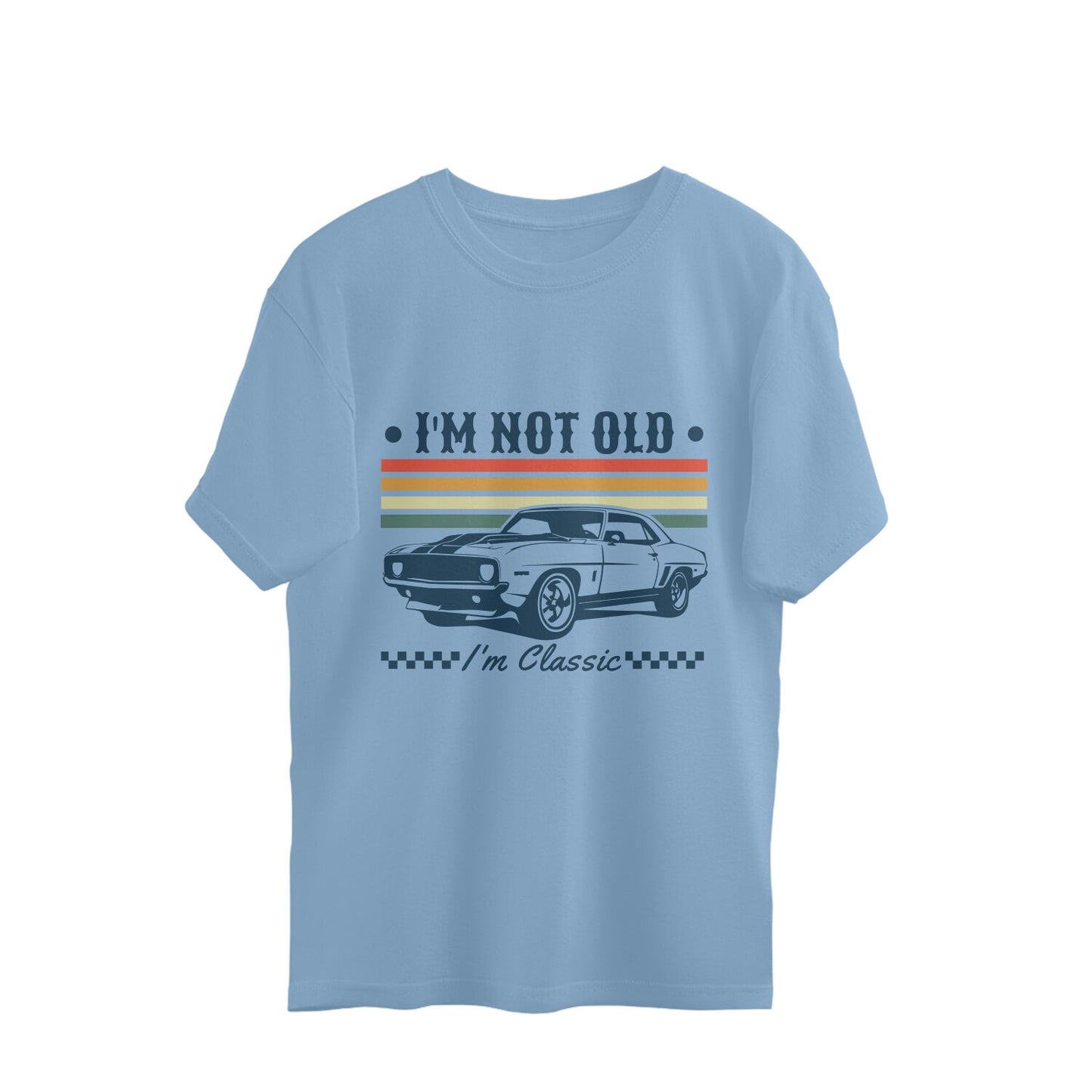 I'm Not Old Oversized T-Shirt Baby Blue Printrove
