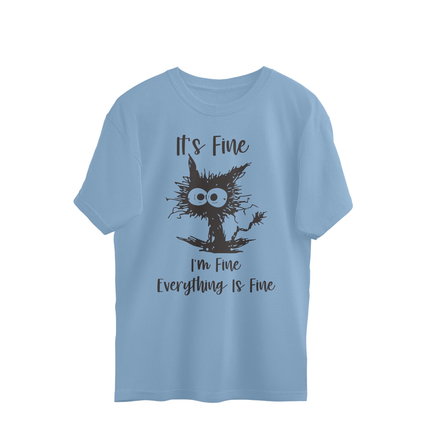 It's Fine I'm Fine Oversized T-Shirt Baby Blue Printrove