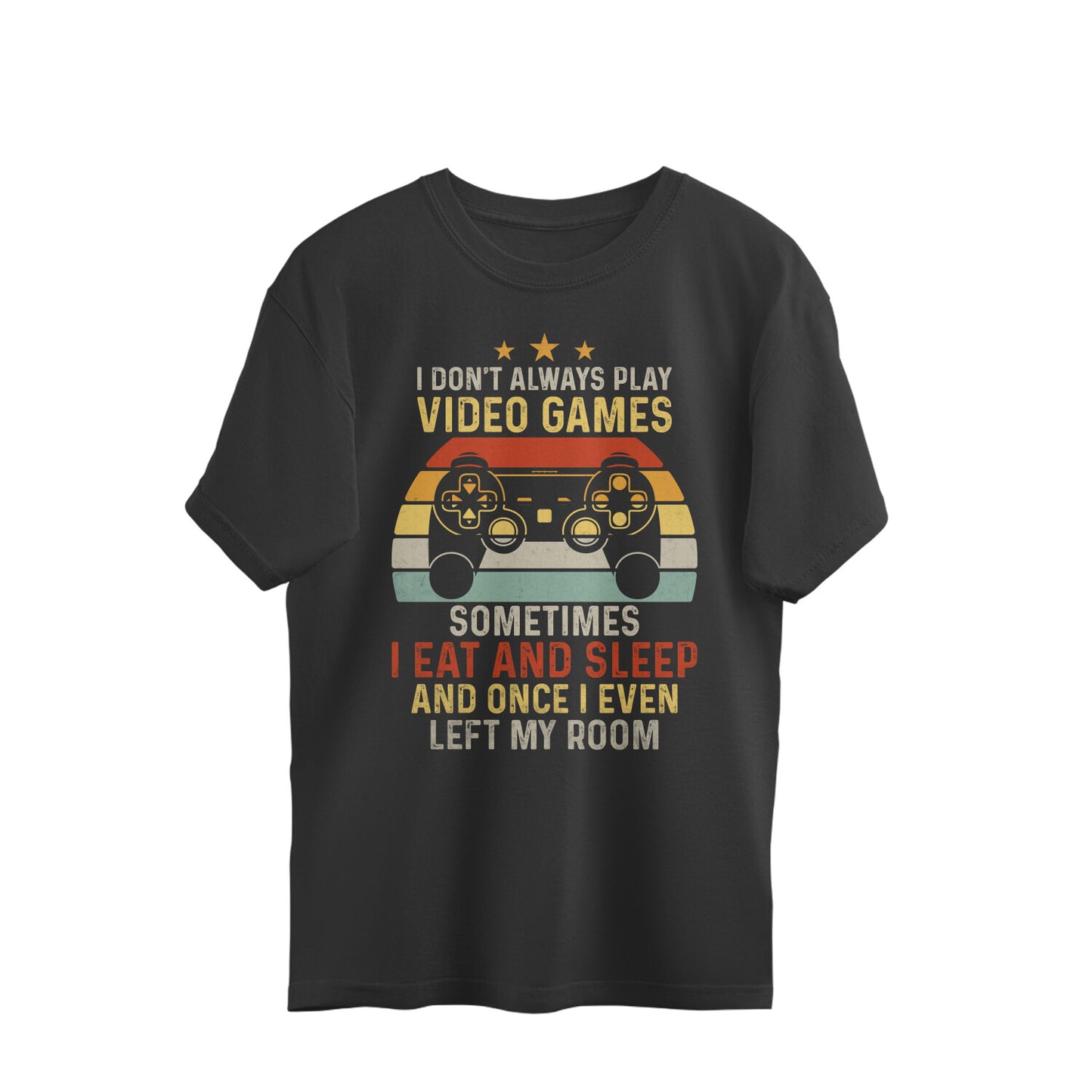 I Eat And Sleep Gamer Oversized T-Shirt Black Printrove