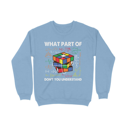 Don't You Understand Sweatshirt Baby Blue Printrove