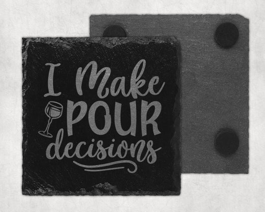 Bar Slate Coaster - I Make Pour Decisions (Set of 4) (E137) Shop Sentosa
