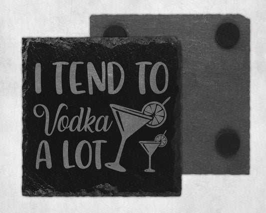 Bar Slate Coasters - I Tend To Vodka A Lot (Set of 4) (E56) Shop Sentosa
