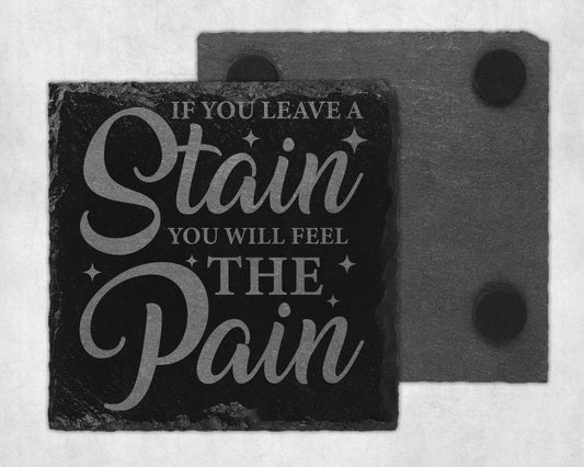 Bar Slate Coasters - If You Leave A Stain (Set of 4) (E63) Shop Sentosa