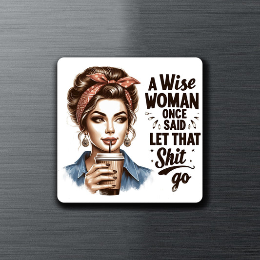 A Wise Woman - Fridge Magnet Shop Sentosa