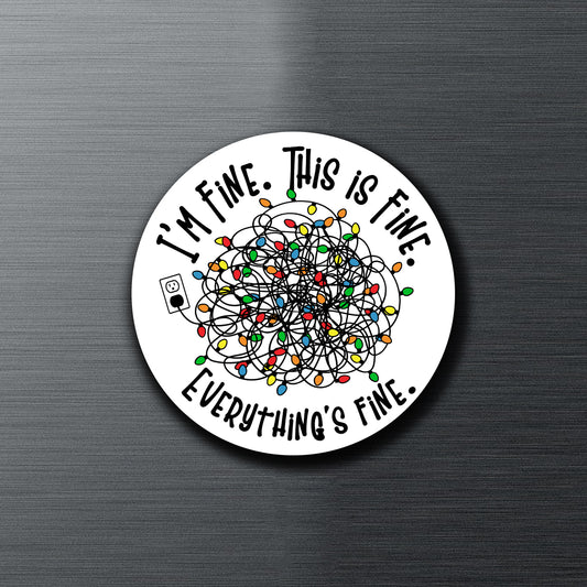 Everything's Fine - Fridge Magnet Shop Sentosa
