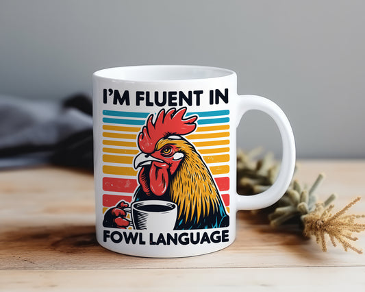 Fluent In Fowl Language - Mug Shop Sentosa