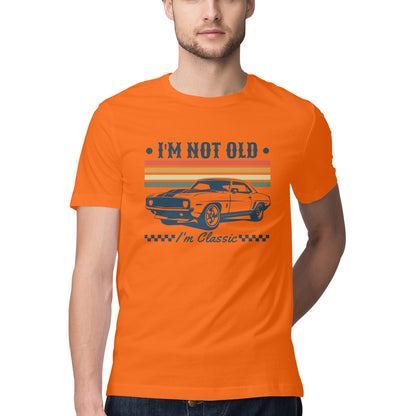 I'm Not Old I'm Classic T-Shirt Orange Printrove