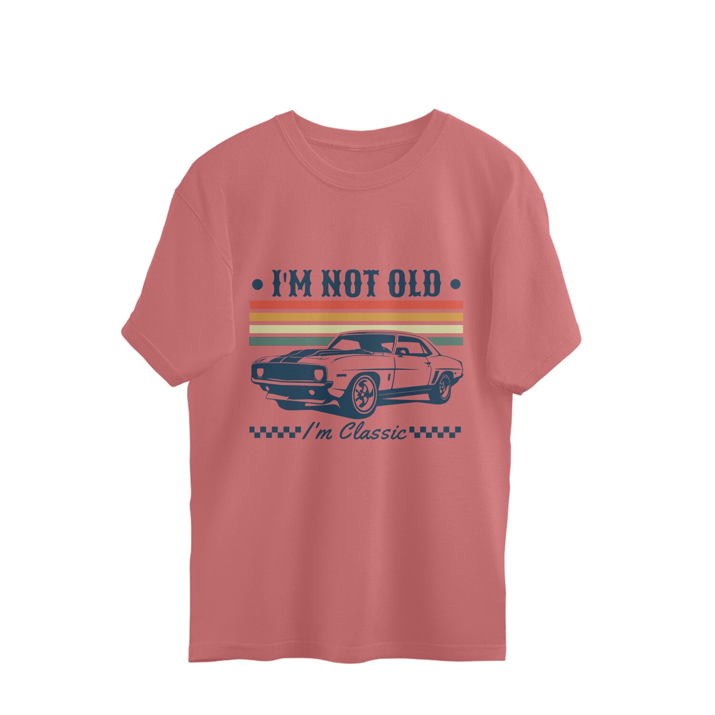I'm Not Old Oversized T-Shirt Dusty Rose Printrove