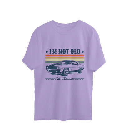 I'm Not Old Oversized T-Shirt Iris Lavender Printrove