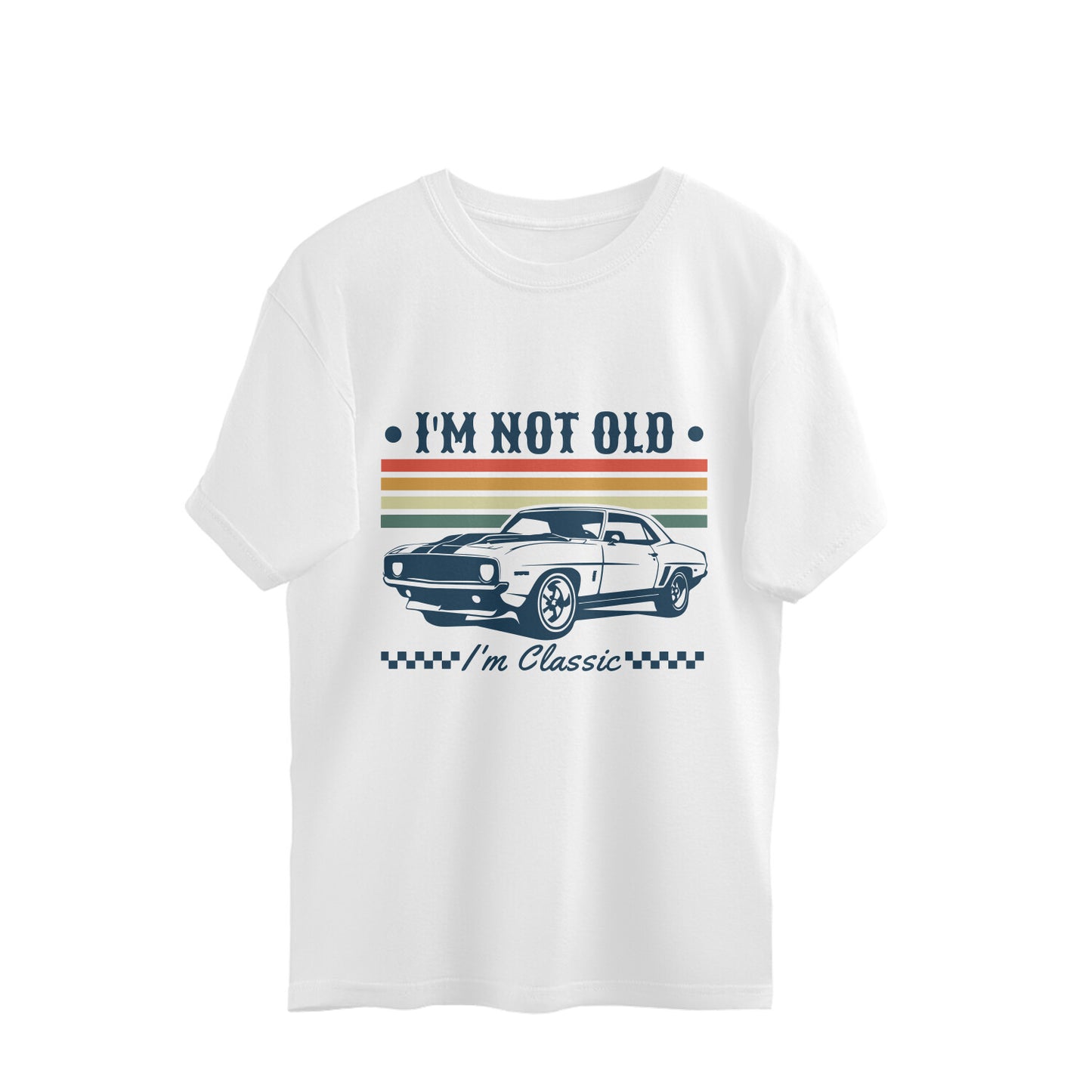 I'm Not Old Oversized T-Shirt White Printrove