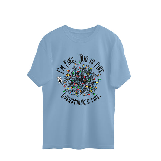 Everything's Fine Oversized T-Shirt Baby Blue Printrove