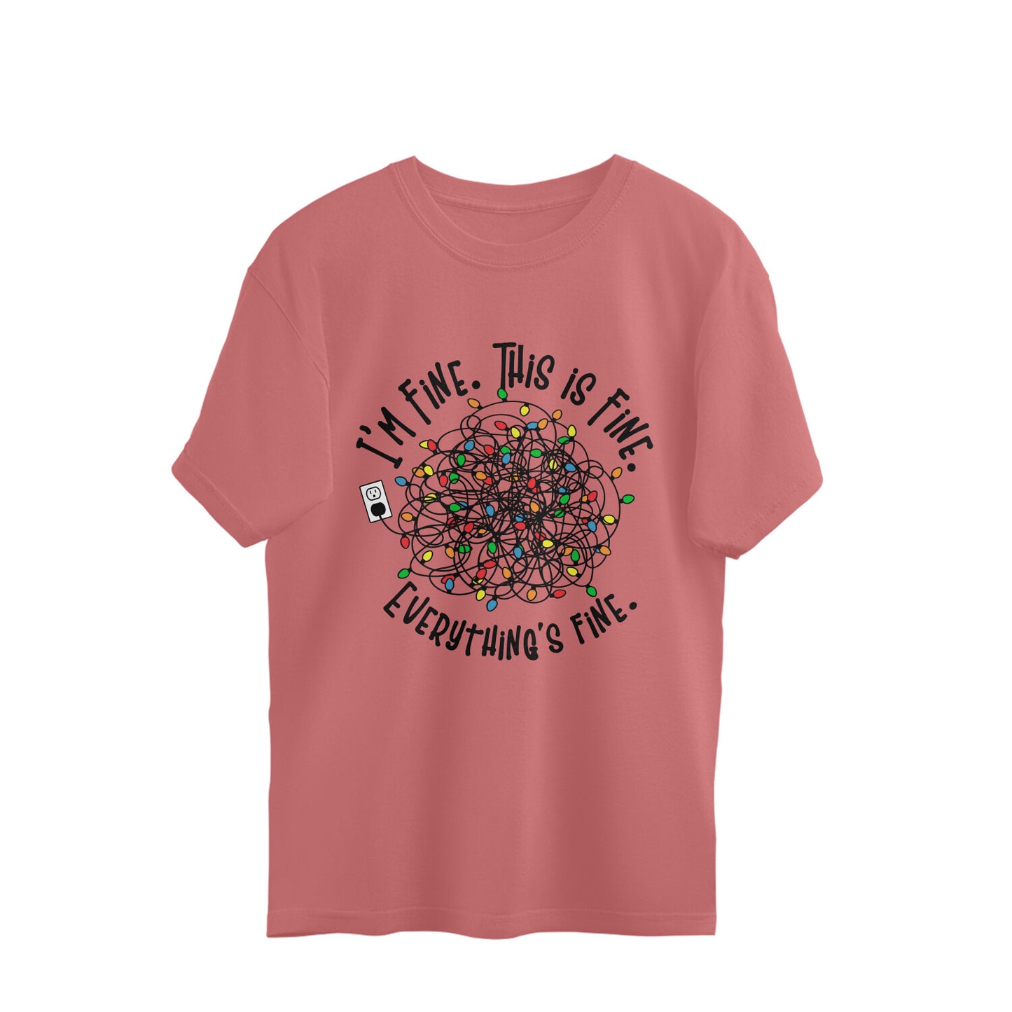 Everything's Fine Oversized T-Shirt Dusty Rose Printrove