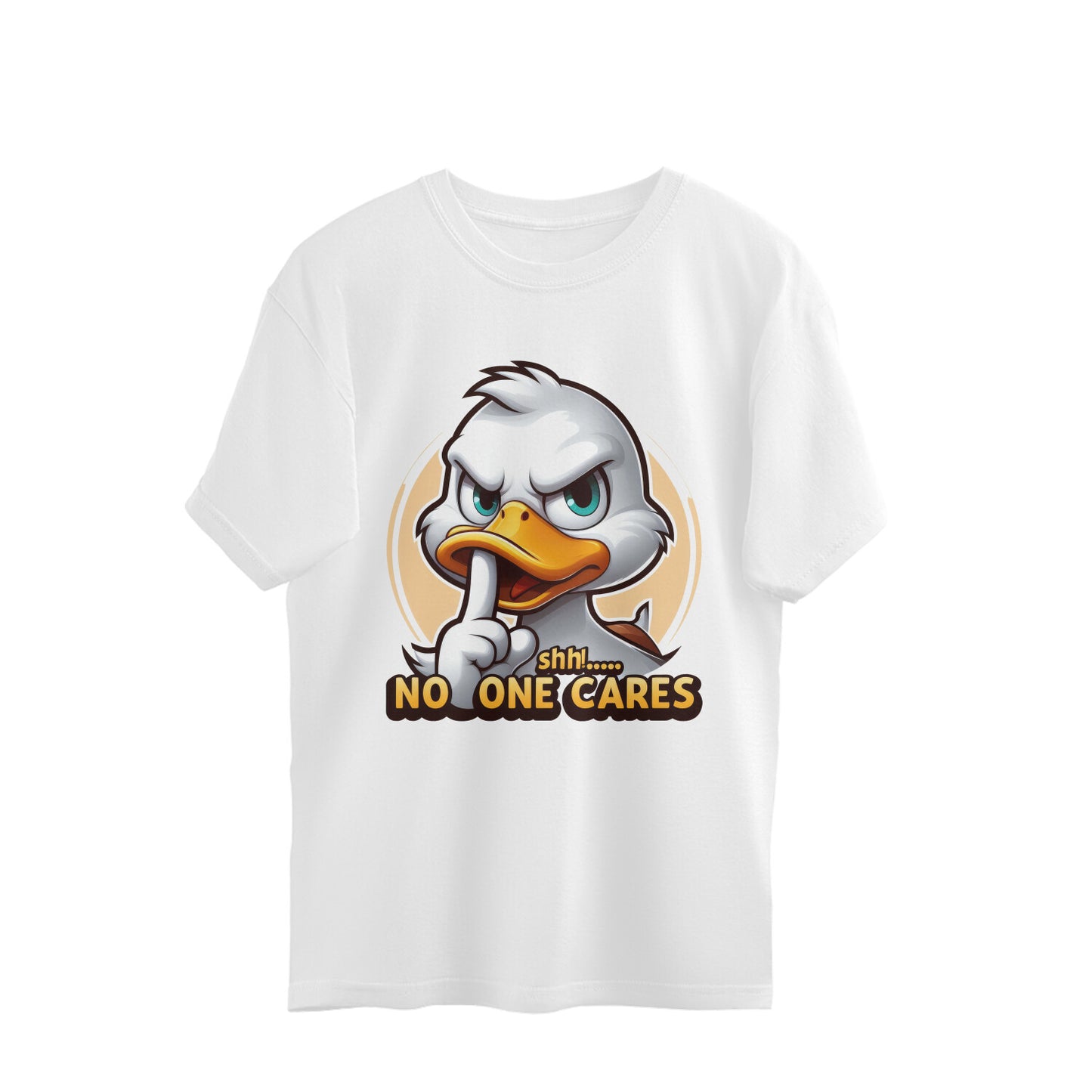 Shh No One Cares Oversized T-Shirt White Printrove