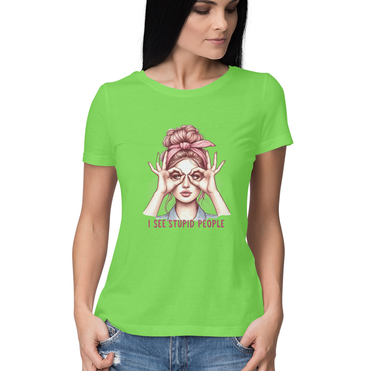 I See Stupid People Women's T-Shirt Liril Green Printrove