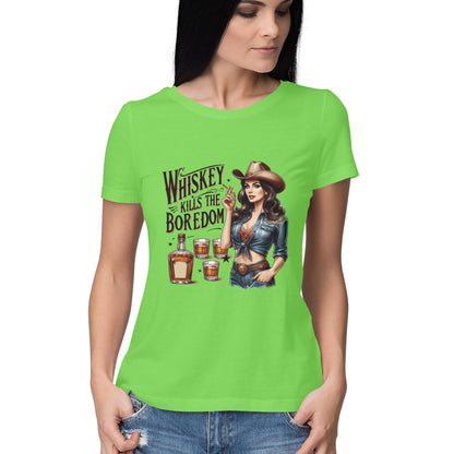 Whiskey Kills The Boredom Women's T-Shirt Liril Green Printrove