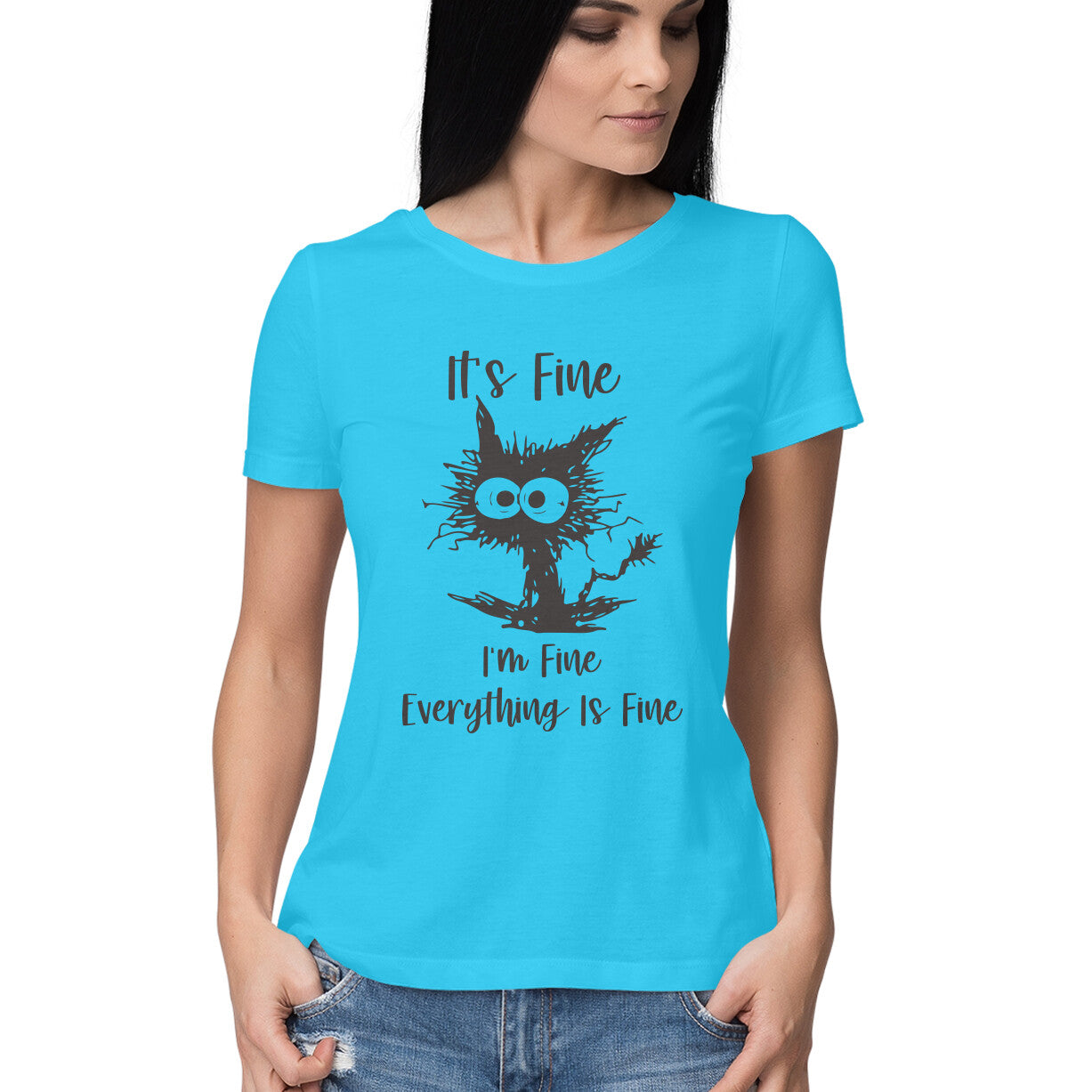 Everything Is Fine Women's T-Shirt Sky Blue Printrove