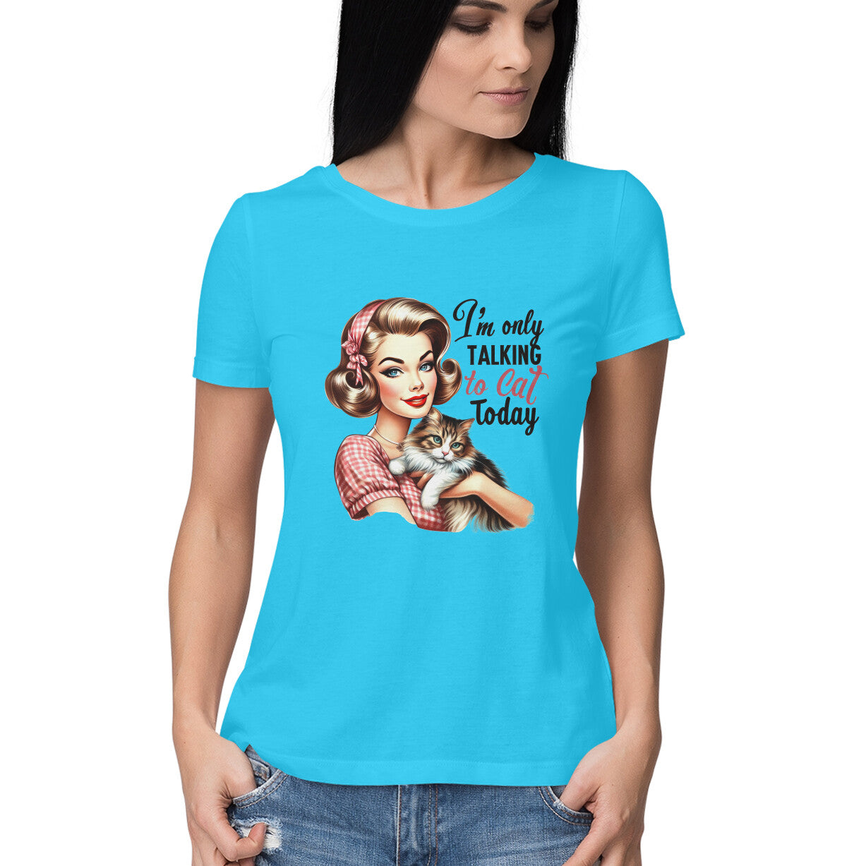Only Talking To Cat Women's T-Shirt Sky Blue Printrove