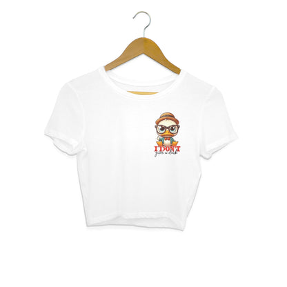 I Don't Give A Duck Crop Top White Printrove