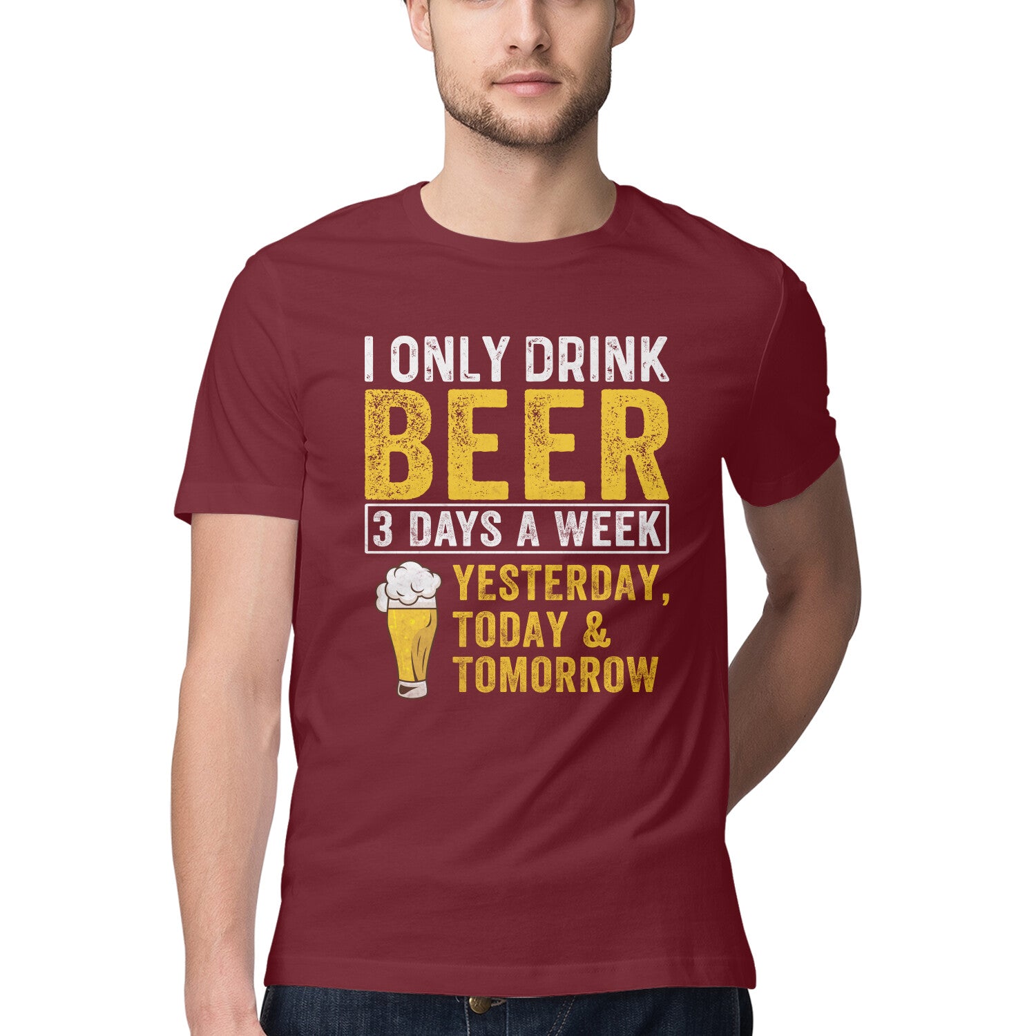I Only Drink Beer T-Shirt Maroon Printrove