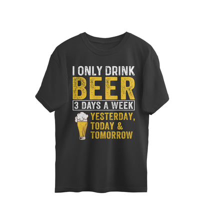 I Only Drink Beer Oversized T-Shirt Black Printrove
