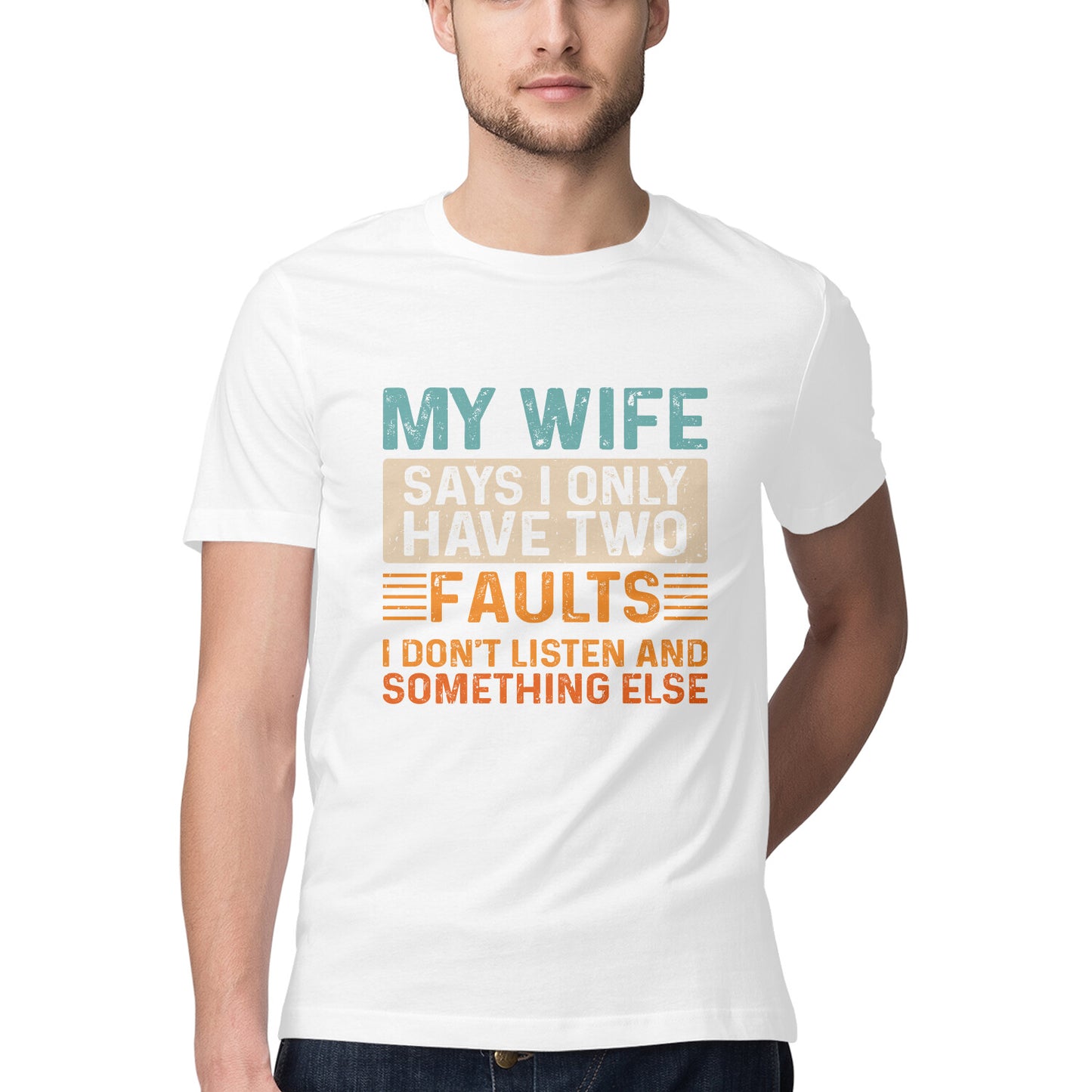 My Wife Says T-Shirt White Printrove