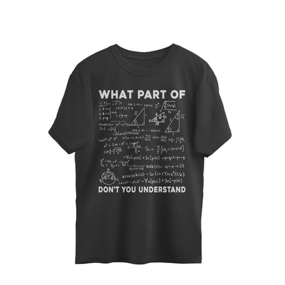 What Part Of Math Oversized T-Shirt Black Printrove