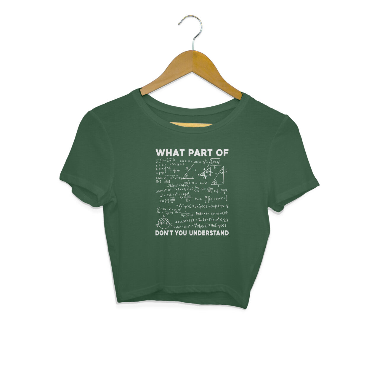 What Part Of Math Crop Top Olive Green Printrove