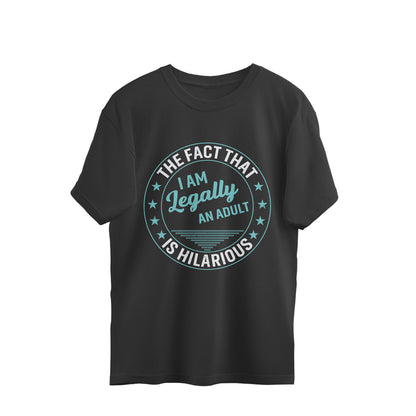 Legally An Adult Oversized T-Shirt Black Printrove