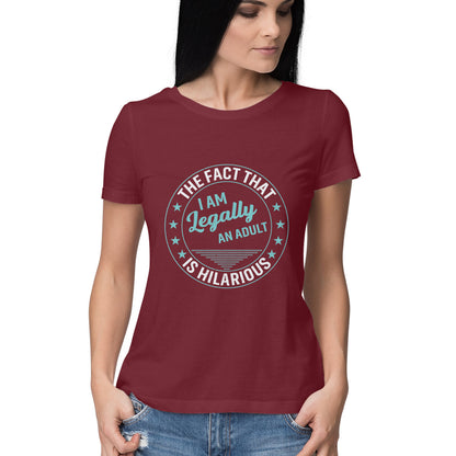 Legally An Adult Women's T-Shirt Maroon Printrove