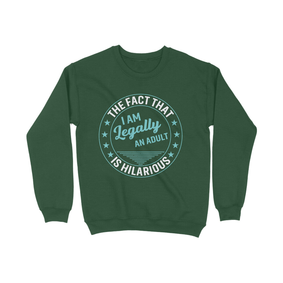 Legally An Adult Sweatshirt Olive Green Printrove