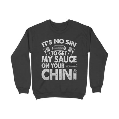 Sauce On Your Chin Sweatshirt Black Printrove