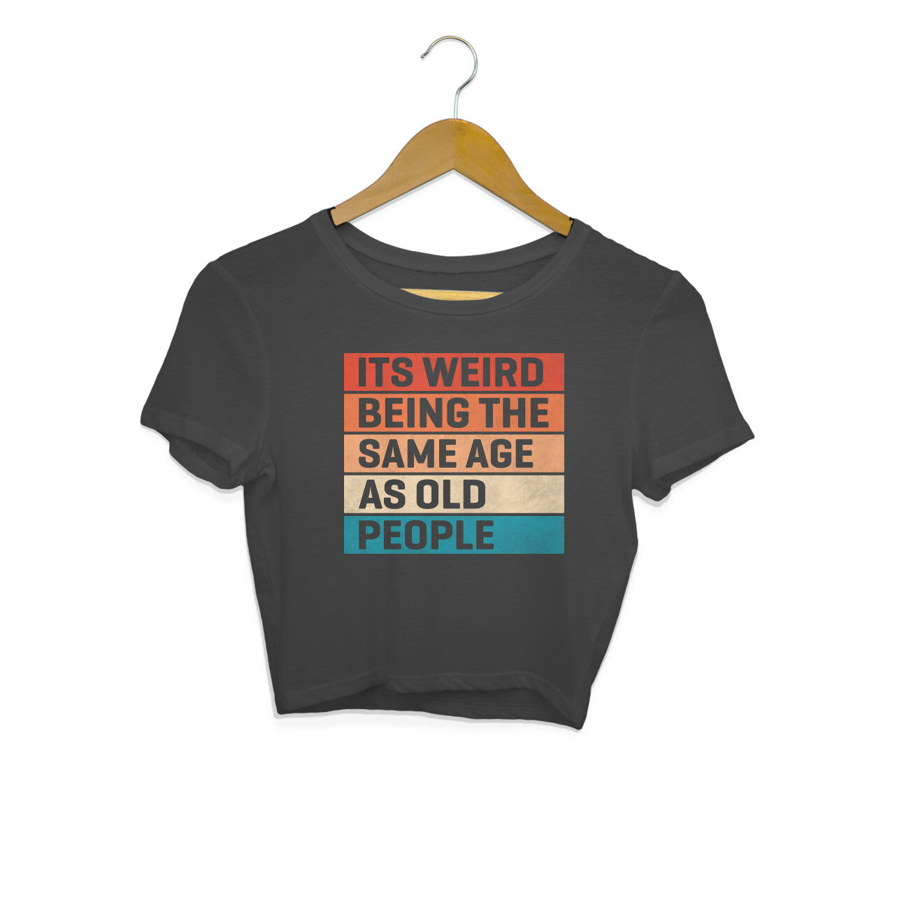 Same Age As Old People Crop Top Black Printrove