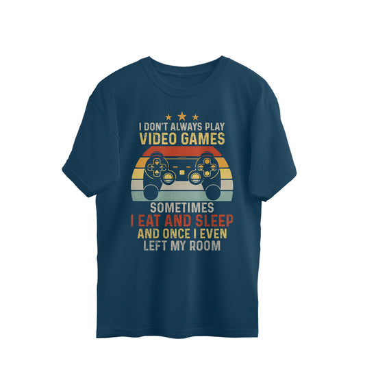 I Eat And Sleep Gamer Oversized T-Shirt Navy Blue Printrove