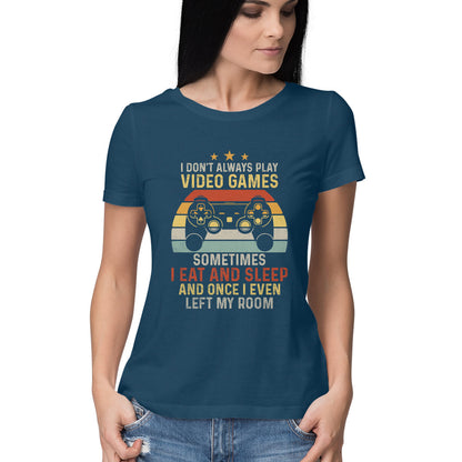 I Eat And Sleep Gamer Women's T-Shirt Navy Blue Printrove
