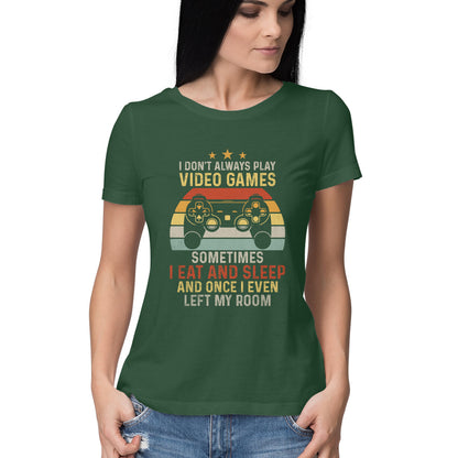 I Eat And Sleep Gamer Women's T-Shirt Olive Green Printrove