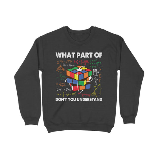 Don't You Understand Sweatshirt Black Printrove