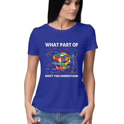 Don't You Understand Women's T-Shirt Royal Blue Printrove