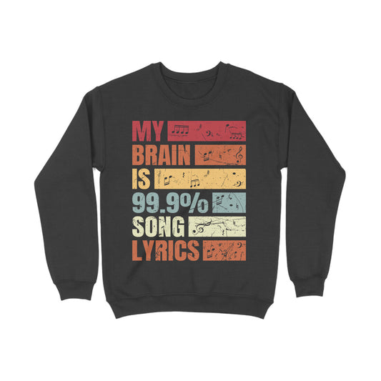 99.9% Song Lyrics Music Lovers Sweatshirt Black Printrove
